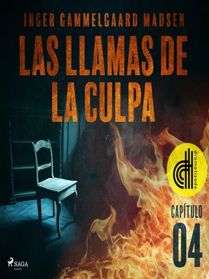 cover image of Las llamas de la culpa--Capítulo 4--Dramatizado